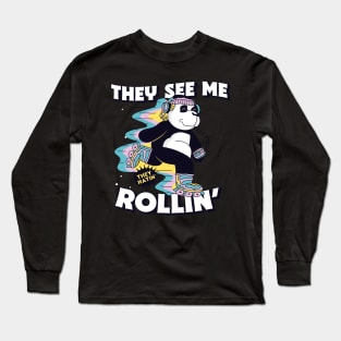 They See Me Rollin' They Hatin' // Rollerblading Panda Long Sleeve T-Shirt